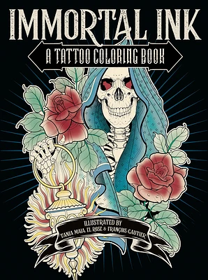 Immortal Ink: A Tattoo Coloring Book (Paperback)