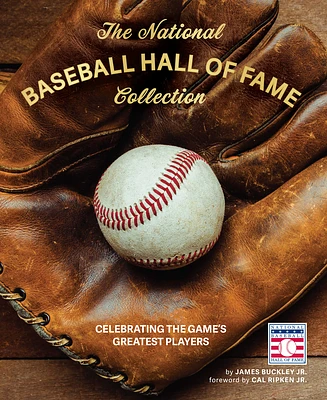 The National Baseball Hall of Fame Collection: Celebrating the Game's Greatest Players (Hardcover)