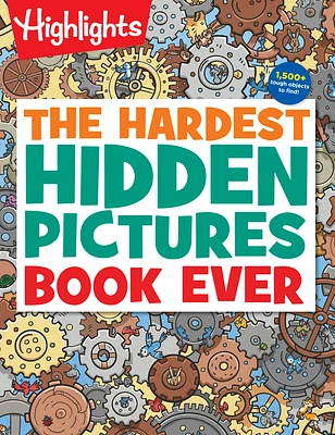 The Hardest Hidden Pictures Book Ever: 1500+ Tough Hidden Objects to Find, Extra Tricky Seek-and-Find Activity Book, Kids Puzzle Book for Super Solvers (Highlights Hidden Pictures) (Paperback)