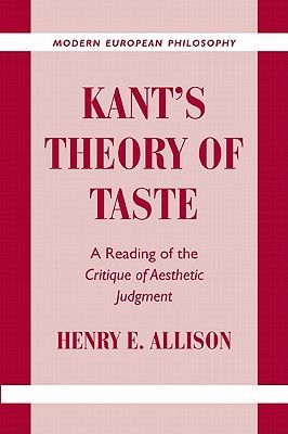 Kant's Theory of Taste: A Reading of the Critique of Aesthetic Judgment