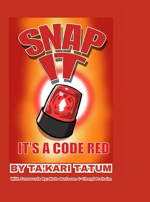 Snap It, It's a Code Red (Hardcover)