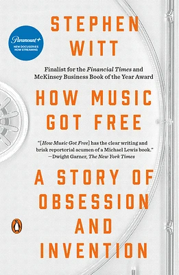 How Music Got Free: A Story of Obsession and Invention (Paperback)