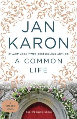 A Common Life (A Mitford Novel #6) (Paperback)