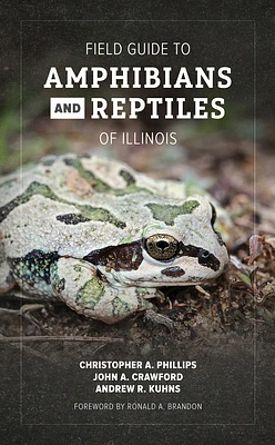 Field Guide to Amphibians and Reptiles of Illinois (Paperback)