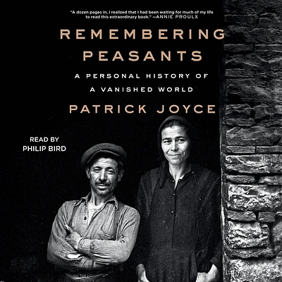 Remembering Peasants: A Personal History of a Vanished World (Compact Disc)