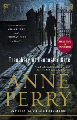 Treachery at Lancaster Gate: A Charlotte and Thomas Pitt Novel (Paperback)