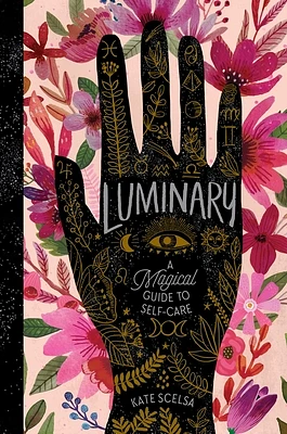 Luminary: A Magical Guide to Self-Care (Hardcover)