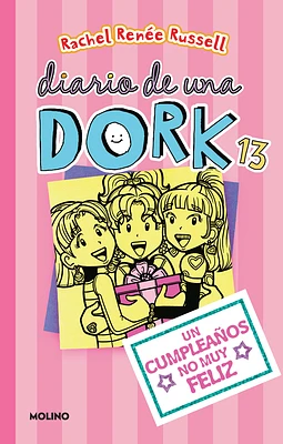 Un cumpleaños no muy feliz / Dork Diaries: Tales from a Not-So-Happy Birthday (Diario De Una Dork #13) (Paperback)