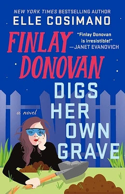 Finlay Donovan Digs Her Own Grave: A Novel (The Finlay Donovan Series #5) (Hardcover)