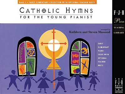 Catholic Hymns for the Young Pianist, Book 1 (Fjh Piano Teaching Library #1) (Paperback)