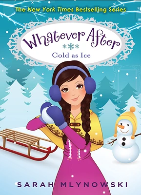 Cold as Ice (Whatever After #6) (Hardcover)