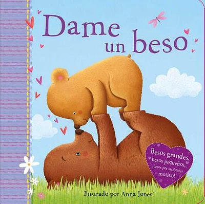 Dame un Beso (Kiss Me): Padded Board Book (Board book)