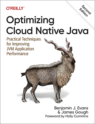 Optimizing Cloud Native Java: Practical Techniques for Improving Jvm Application Performance (Paperback)