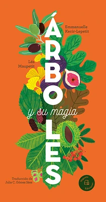 Árboles y su magia / Trees and Their Magic (Gráfica) (Paperback)