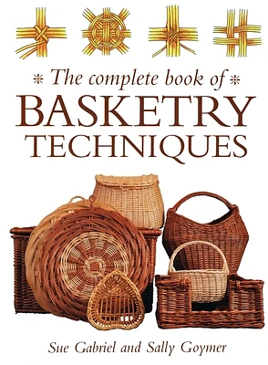 The Complete Book of Basketry Techniques (Paperback)