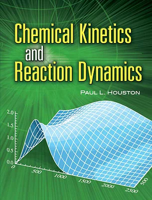 Chemical Kinetics and Reaction Dynamics (Dover Books on Chemistry) (Paperback)