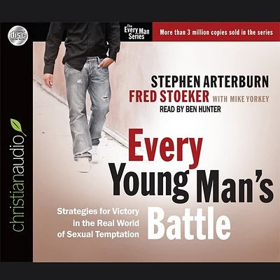 Every Young Man's Battle Lib/E: Strategies for Victory in the Real World of Sexual Temptation (Compact Disc)