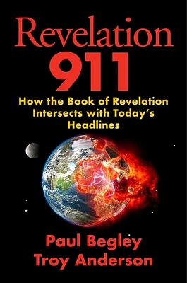 Revelation 911: How the Book of Revelation Intersects with Today's Headlines (Hardcover)