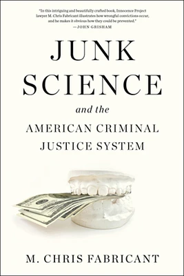 Junk Science and the American Criminal Justice System (Paperback)