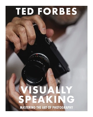 Visually Speaking: Mastering Photography as a Visual Language (Hardcover)