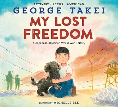 My Lost Freedom: A Japanese American World War II Story (Hardcover)