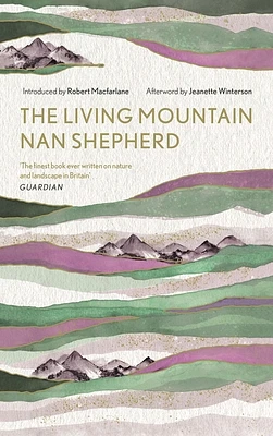 The Living Mountain: A Celebration of the Cairngorm Mountains of Scotland (Canons #6) (Hardcover)