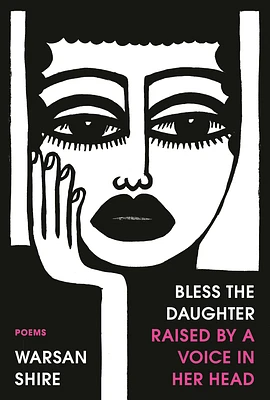 Bless the Daughter Raised by a Voice in Her Head: Poems (Paperback)