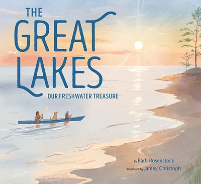 The Great Lakes: Our Freshwater Treasure (Hardcover)