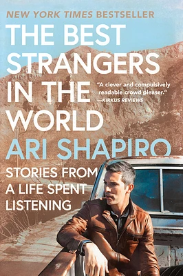 The Best Strangers in the World: Stories from a Life Spent Listening (Paperback)