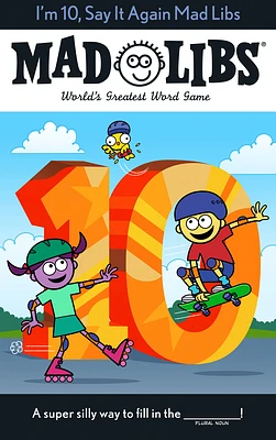 I'm 10, Say It Again Mad Libs: World's Greatest Word Game (Paperback)