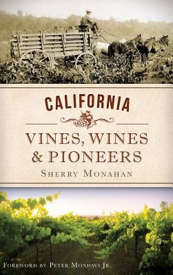 California Vines, Wines & Pioneers