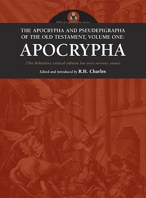 Apocrypha and Pseudepigrapha of the Old Testament, Volume One: Apocrypha (Hardcover)