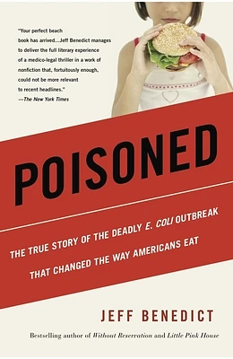 Poisoned: The True Story of the Deadly E. Coli Outbreak That Changed the Way Americans Eat (Paperback)