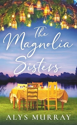 The Magnolia Sisters (Full Bloom Farm #1) (Mass Market)