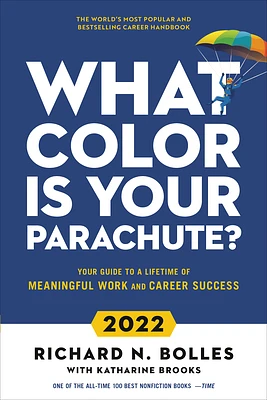 What Color Is Your Parachute? 2022: Your Guide to a Lifetime of Meaningful Work and Career Success (Hardcover)