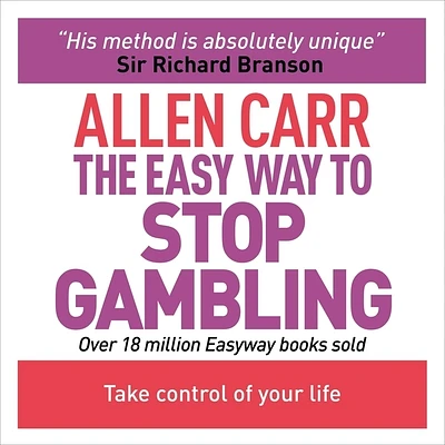 The Easy Way to Stop Gambling: Take Control of Your Life (Allen Carr's Easyway) (MP3 CD)