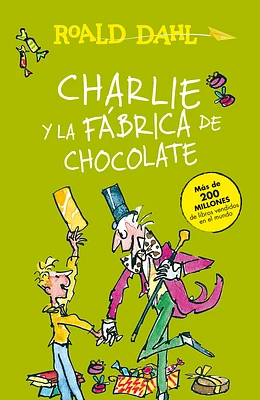 Charlie y la fábrica de chocolate / Charlie and the Chocolate Factory (Colección Roald Dahl) (Paperback)