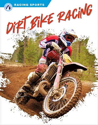 Dirt Bike Racing (Library Binding)