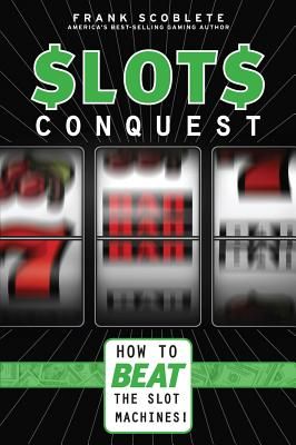 Slots Conquest: How to Beat the Slot Machines!