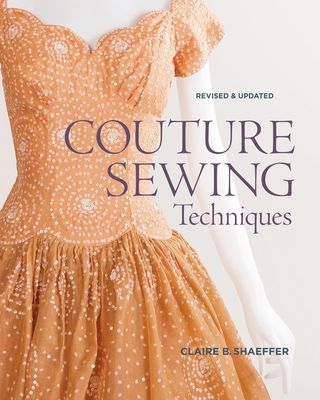 Couture Sewing Techniques: Revised and Updated (Paperback)