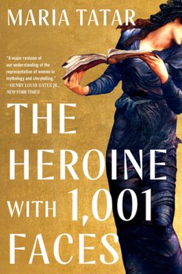 The Heroine with 1001 Faces (Paperback)