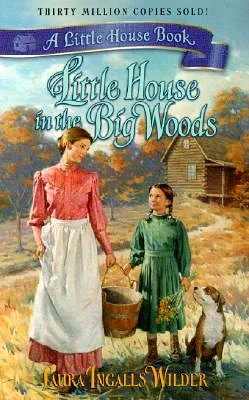 Little House in the Big Woods (Paperback)