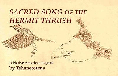 Sacred Song of the Hermit Thrush: A Native American Legend (Paperback)