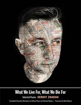 What We Live For, What We Die For: Selected Poems (The Margellos World Republic of Letters) (Paperback)