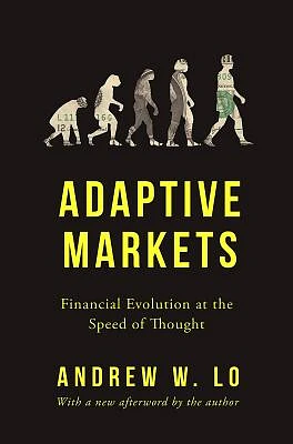 Adaptive Markets: Financial Evolution at the Speed of Thought (Paperback)