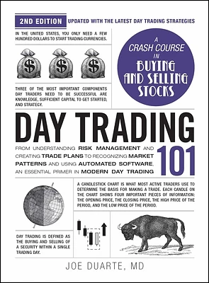 Day Trading 101, 2nd Edition: From Understanding Risk Management and Creating Trade Plans to Recognizing Market Patterns and Using Automated Software, an Essential Primer in Modern Day Trading (Adams 101 Series) (Hardcover)