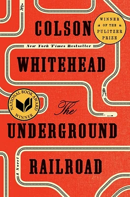 The Underground Railroad (Pulitzer Prize Winner) (National Book Award Winner) (Oprah's Book Club): A Novel (Hardcover)