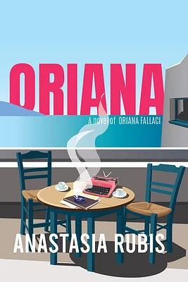 Oriana: A Novel of Oriana Fallaci (Hardcover)