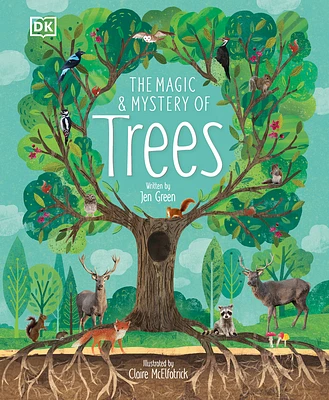 The Magic and Mystery of Trees (The Magic and Mystery of the Natural World) (Hardcover)