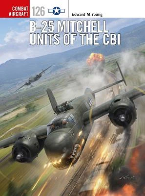 B-25 Mitchell Units of the CBI (Combat Aircraft #126) (Paperback)